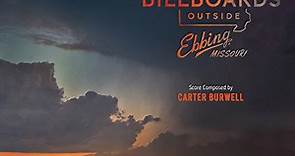 Carter Burwell - Three Billboards Outside Ebbing, Missouri (Original Motion Picture Soundtrack)