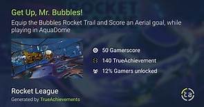 Get Up, Mr. Bubbles! achievement in Rocket League