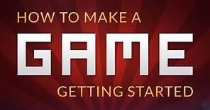 How to make a Video Game - Getting Started (Unity)