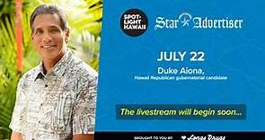 Hawaii Republican gubernatorial candidate Duke Aiona joins Spotlight Hawaii