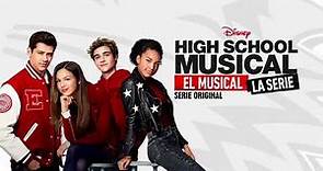 High School Musical: El Musical: La Serie | Disney+