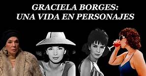 Graciela Borges: una vida en personajes
