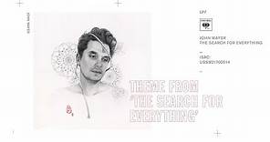 John Mayer - Theme from "The Search for Everything" (Audio)