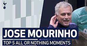JOSE MOURINHO'S TOP 5 ALL OR NOTHING MOMENTS!