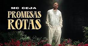 MC CEJA - PROMESAS ROTAS (VIDEO OFICIAL)