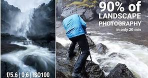 90% of LANDSCAPE Photography in ONLY 20 minutes