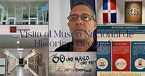 Visita al Museo Nacional de Historia y Geografía en República Dominicana