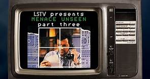 LSTV presents: MENACE UNSEEN (1988) episode 3 of 3