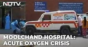 Covid-19 News: "No One Answers Calls On The Ground" - Delhi's Moolchand Hospital On Oxygen SOS