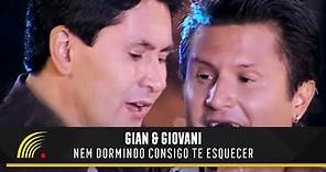 Gian & Giovani - Nem Dormindo Consigo Te Esquecer - Uma História De Sucesso (Oficial)