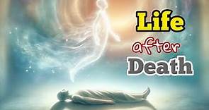 10 Shocking Facts about Life After Death