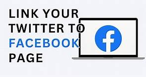 How to Link Twitter Account to Facebook Page