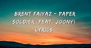 Brent Faiyaz feat Joony -Paper Soldier Official Lyrics