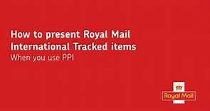 How to present Royal Mail International Tracked items when you use PPI