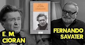 Emil Cioran conversación con Fernando Savater | Escribir para despertar