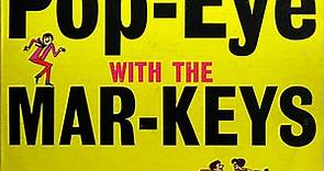 The Mar-Keys - Do The Pop-Eye