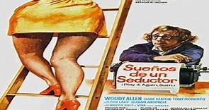 Sueños de un Seductor (1972) - Woody Allen | Película