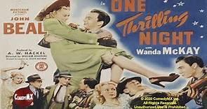 One Thrilling Night (1942) | Full Movie | John Beal | John Beal | Wanda McKay | Warren Hymer