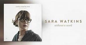 Sara Watkins - "Without A Word" [Audio Only]