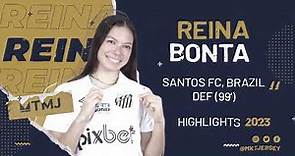 Reina Bonta | Highlights 2023