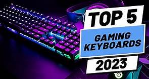 Top 5 BEST Gaming Keyboards of [2023]