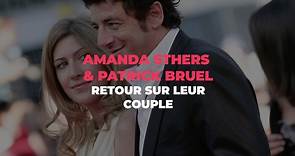 Patrick Bruel et Amanda Sthers : retour sur leur couple