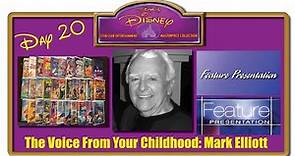 The Voice of Your Childhood: Mark Elliott the Disney Voiceover Artist| Day 20 25 Days of Disney 2021