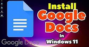 How To Download & Install Google Docs In Windows 11