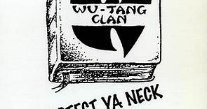 Wu-Tang Clan – Protect Ya Neck