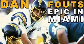 Dan Fouts Lights Up Dolphins with 380yds 4 TDs | LA Chargers