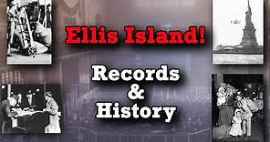 Ellis Island Immigrant Records and History