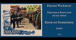 Franz Waxman: Edge of Darkness (1943)