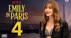 Emily in Paris Season 4 Trailer - Netflix, Release Date, Episode 1, Cast, Lily Collins, Lucas Bravo