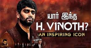 H Vinoth - An Inspiring Icon | Thunivu | Ajith Kumar | Valimai