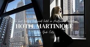 Martinique New York: Best Luxury Historical Hotel with perfect location in Midtown Manhattan