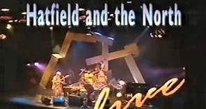 Hatfield & the North Live 1990