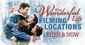 It's a Wonderful Life (1946) Filming Locations | Then & Now