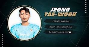 Jeong Tae-Wook | Defender
