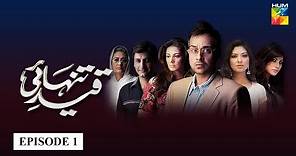 Qaid e Tanhai | Episode 1 | HUM TV Drama