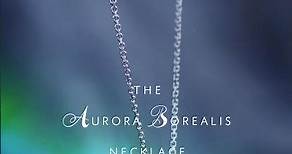 The Aurora Borealis necklace | a special piece of jewelry