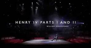 Trailer | Henry IV Parts I & II | Royal Shakespeare Company