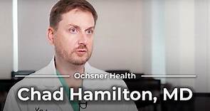 Meet Gynecologic Oncologist Chad Hamilton, MD