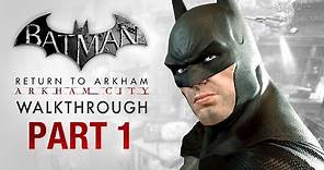 Batman: Return to Arkham City Walkthrough - Part 1 - Intro