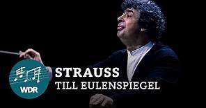 Richard Strauss - Till Eulenspiegel op. 28 | Semyon Bychkov | WDR Sinfonieorchester