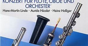 Mozart, Salieri, Hans-Martin Linde, Aurèle Nicolet, Heinz Holliger - Flötenkonzerte / Konzert Für Flöte, Oboe Und Orchester