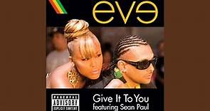 Give It To You (Explicit)