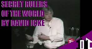 DOCUMENTARY: Secret Rulers Of The World (by David Icke)