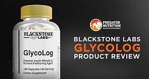 Reviews - Blackstone Labs Glycolog - Does it Work?