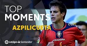 Made in LaLiga: César Azpilicueta