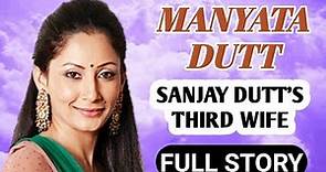 Sanjay Dutt Third Wife Biography || Manyata Dutt